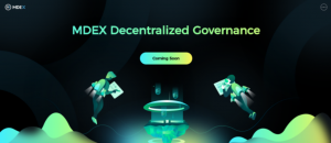 Mdex DAO Arrives on schedule Give Mdex Competitiveness