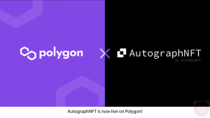 AutographNFT Brings Digital NFT Signatures to Polygon To Authenticate Assets Cheaper and Faster – BTCHeights