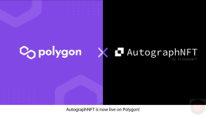 AutographNFT Brings Digital NFT Signatures to Polygon To Authenticate Assets Cheaper and Faster – BTCHeights